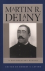 Image for Martin R. Delany: A Documentary Reader.