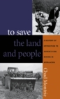 Image for To Save the Land and People: A History of Opposition to Surface Coal Mining in Appalachia.