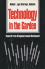 Image for Technology in the Garden: Research Parks and Regional Economic Development.