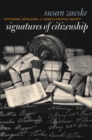 Image for Signatures of Citizenship: Petitioning, Antislavery, and Women&#39;s Political Identity.