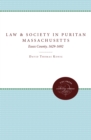 Image for Law and Society in Puritan Massachusetts: Essex County, 1629-1692.