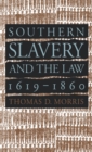 Image for Southern Slavery and the Law, 1619-1860.