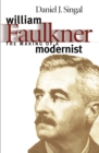 Image for William Faulkner: The Making of a Modernist.