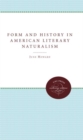 Image for Form and History in American Literary Naturalism