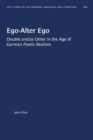 Image for Ego-Alter Ego : Double and/as Other in the Age of German Poetic Realism