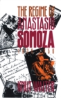 Image for The Regime of Anastasio Somoza, 1936-1956.