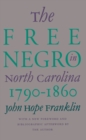 Image for The Free Negro in North Carolina, 1790-1860.