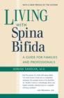 Image for Living with spina bifida: a guide for families and professionals