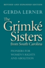 Image for The Grimke sisters from South Carolina: pioneers for women&#39;s rights and abolition
