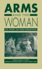 Image for Arms and the woman: war, gender, and literary representation