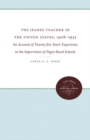 Image for The Jeanes Teacher in the United States, 1908-1933 : An Account of Twenty-five Years&#39; Experience in the Supervision of Negro Rural Schools