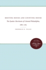 Image for Meeting House and Counting House : The Quaker Merchants of Colonial Philadelphia, 1682-1763