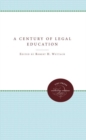 Image for A Century of Legal Education