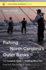 Image for Fishing North Carolina&#39;s Outer Banks: The Complete Guide to Catching More Fish from Surf, Pier, Sound, and Ocean
