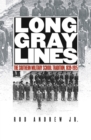 Image for Long Gray Lines: The Southern Military School Tradition, 1839-1915.