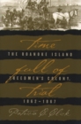 Image for Time Full of Trial: The Roanoke Island Freedmen&#39;s Colony, 1862-1867.