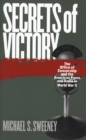 Image for Secrets of Victory: The Office of Censorship and the American Press and Radio in World War Ii.