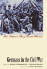 Image for Germans in the Civil War: the letters they wrote home