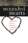 Image for Wounded Hearts: Masculinity, Law, and Literature in American Culture