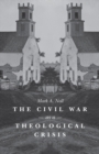 Image for The Civil War as a theological crisis