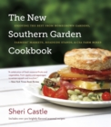 Image for New Southern Garden Cookbook: Enjoying the Best from Homegrown Gardens, Farmers&#39; Markets, Roadside Stands, and CSA Farm Boxes