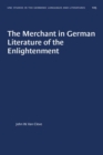 Image for The Merchant in German Literature of the Enlightenment