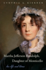 Image for Martha Jefferson Randolph, Daughter of Monticello: Her Life and Times