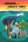Image for The Origin of the Milky Way and Other Living Stories of the Cherokee, Large Print