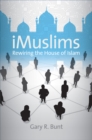 Image for iMuslims: Rewiring the House of Islam