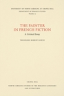 Image for The painter in French fiction  : a critical essay