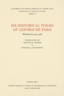 Image for Six historical poems of Geffroi de Paris  : written in 1314-1318