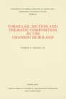 Image for Formulaic Diction and the Thematic Composition in the Chanson de Roland