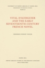 Image for Vital d&#39;Audiguier and the Early Seventeenth-Century French Novel