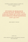 Image for Studies in Romance Lexicology, Based on a Collection of Late Latin Documents from Ravenna (A.D. 445-700)