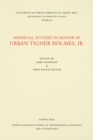 Image for Medieval Studies in Honor of Urban Tigner Holmes, Jr.
