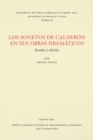 Image for Los Sonetos de Calderon en sus obras dramaticos : Estudio y edicion