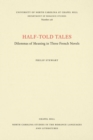 Image for Half-Told Tales : Dilemmas of Meaning in Three French Novels