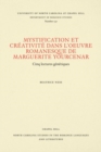 Image for Mystification et Creativite dans l&#39;oeuvre romanesque de Marguerite Yourcenar