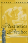 Image for The Aesthetics of Artifice