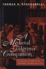 Image for A Medieval Pilgrim&#39;s Companion