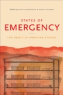 Image for States of Emergency: The Object of American Studies