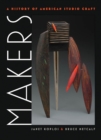 Image for Makers: A History of American Studio Craft