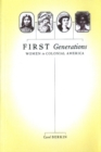 Image for First Generations: Women in Colonial America