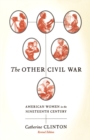 Image for The Other Civil War: American Women in the Nineteenth Century