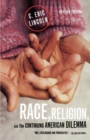 Image for Race, Religion, and the Continuing American Dilemma