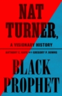 Image for Nat Turner, Black Prophet