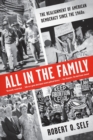 Image for All in the family  : the realignment of American democracy since the 1960s