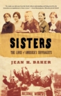 Image for Sisters : The Lives of America&#39;s Suffragists