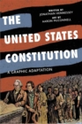 Image for The United States Constitution : A Graphic Adaptation