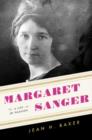 Image for Margaret Sanger  : a life of passion
